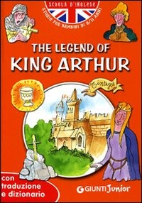 The legend of king Arthur