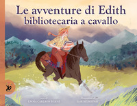 Le avventure di Edith bibliotecaria a cavallo