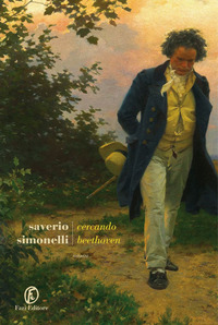 Cercando Beethoven : romanzo