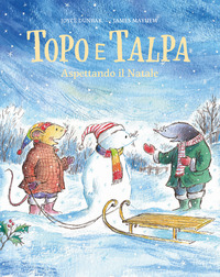Topo e Talpa : aspettando il Natale